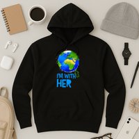 March For Science I'm With Her Earth Globe Scientists Hoodie