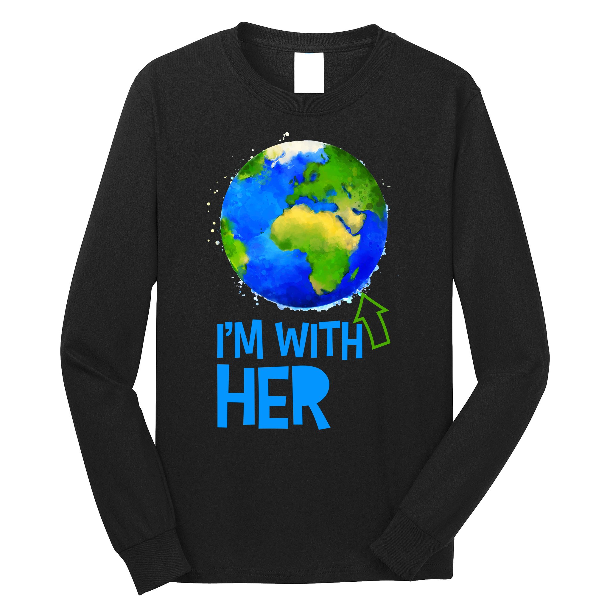 March For Science I'm With Her Earth Globe Scientists Long Sleeve Shirt