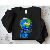 March For Science I'm With Her Earth Globe Scientists Sweatshirt