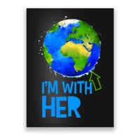 March For Science I'm With Her Earth Globe Scientists Poster