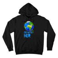 March For Science I'm With Her Earth Globe Scientists Tall Hoodie