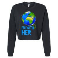 March For Science I'm With Her Earth Globe Scientists Cropped Pullover Crew