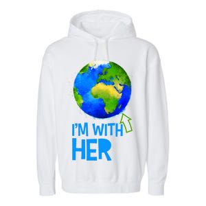 March For Science I'm With Her Earth Globe Scientists Garment-Dyed Fleece Hoodie