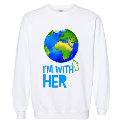 March For Science I'm With Her Earth Globe Scientists Garment-Dyed Sweatshirt