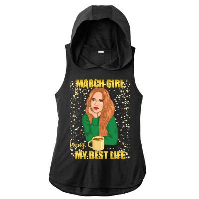 March Girl Living My Best Life Ladies PosiCharge Tri-Blend Wicking Draft Hoodie Tank