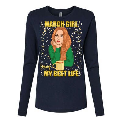 March Girl Living My Best Life Womens Cotton Relaxed Long Sleeve T-Shirt