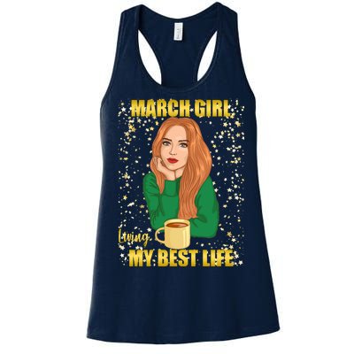 March Girl Living My Best Life Women's Racerback Tank