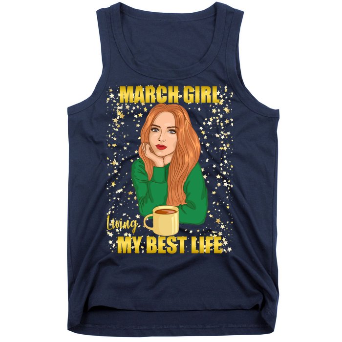 March Girl Living My Best Life Tank Top