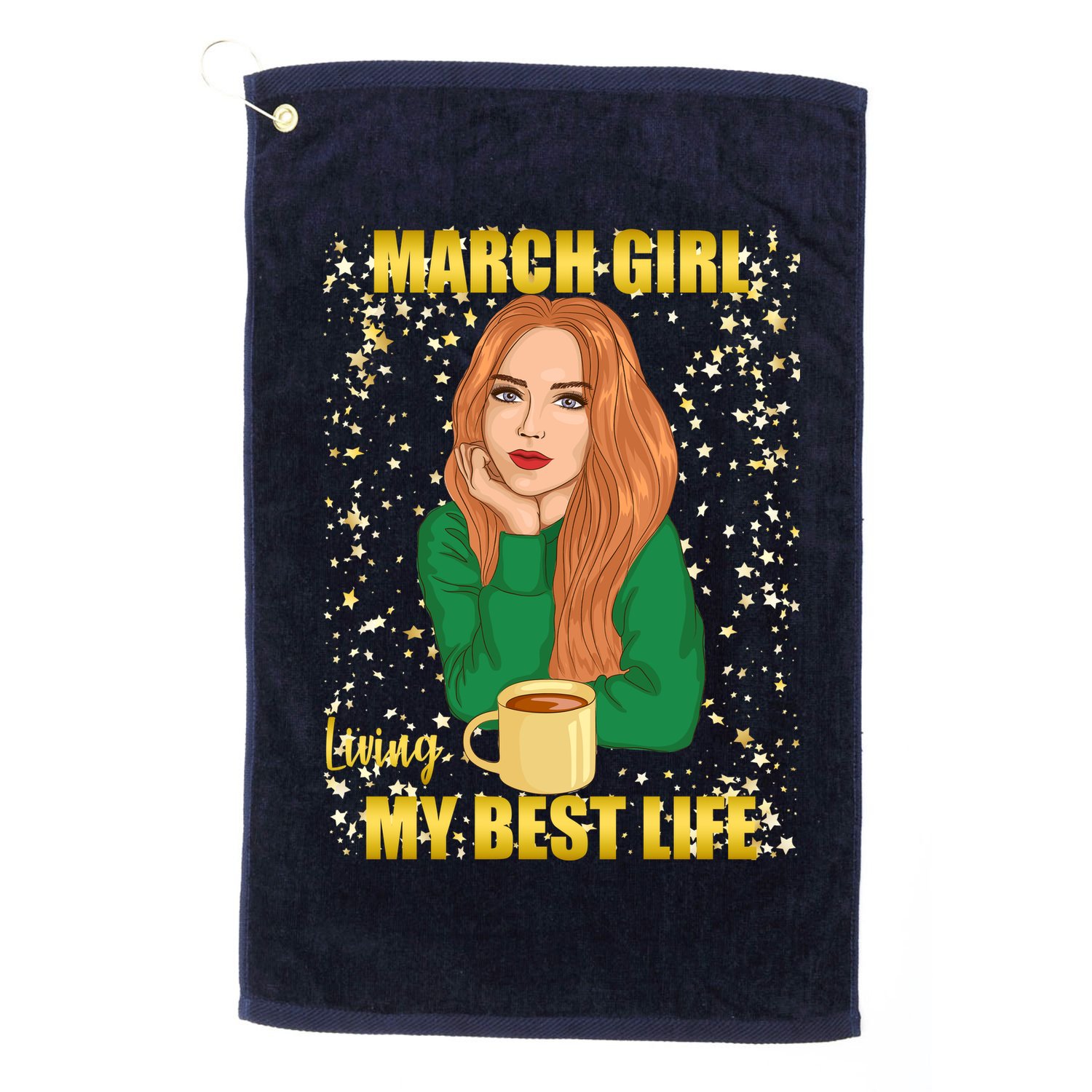 March Girl Living My Best Life Golf Towel