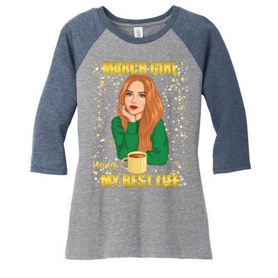 March Girl Living My Best Life Women's Tri-Blend 3/4-Sleeve Raglan Shirt