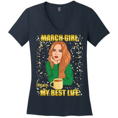 March Girl Living My Best Life Women's V-Neck T-Shirt