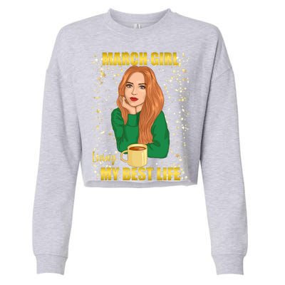 March Girl Living My Best Life Cropped Pullover Crew