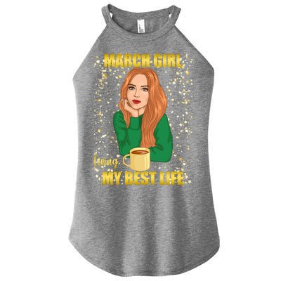 March Girl Living My Best Life Women’s Perfect Tri Rocker Tank