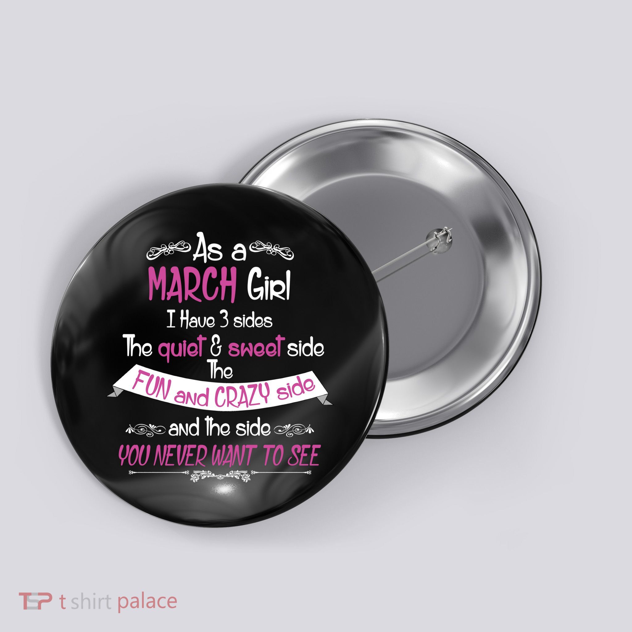 March Girl Sweet But Crazy Funny Birthday Button