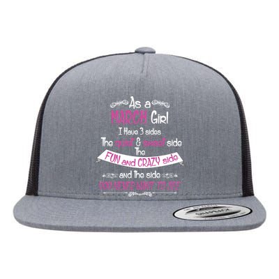 March Girl Sweet But Crazy Funny Birthday Flat Bill Trucker Hat