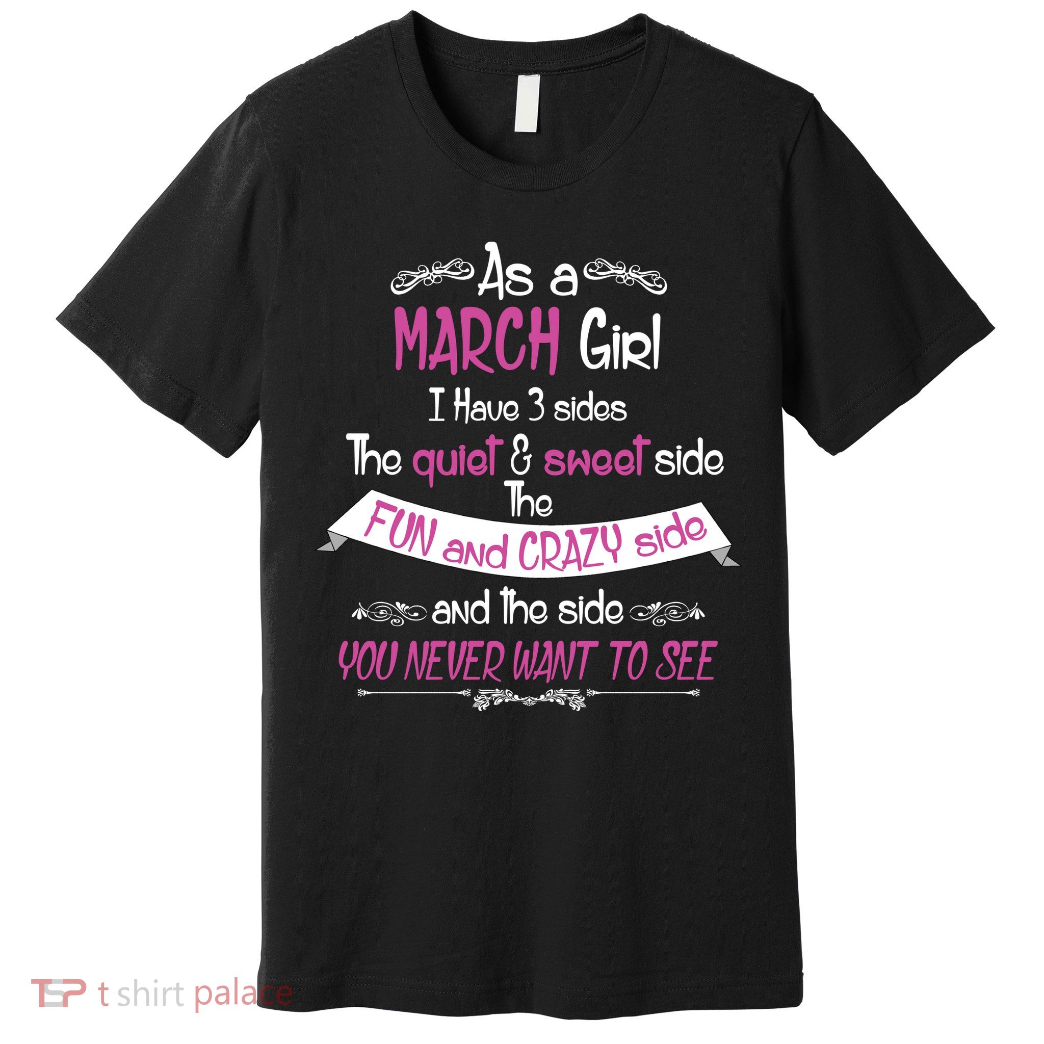 March Girl Sweet But Crazy Funny Birthday Premium T-Shirt