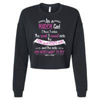 March Girl Sweet But Crazy Funny Birthday Cropped Pullover Crew