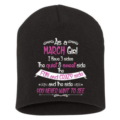 March Girl Sweet But Crazy Funny Birthday Short Acrylic Beanie