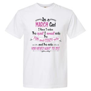 March Girl Sweet But Crazy Funny Birthday Garment-Dyed Heavyweight T-Shirt