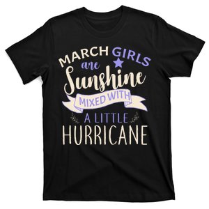 March Girls Are Sunshine Mixed With Hurricane T-Shirt