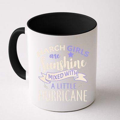 March Girls Are Sunshine Mixed With Hurricane Mug
