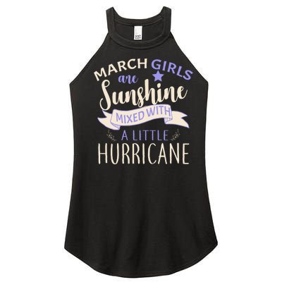 March Girls Are Sunshine Mixed With Hurricane Women’s Perfect Tri Rocker Tank