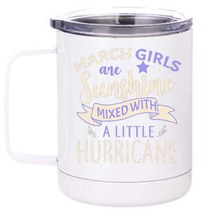 March Girls Are Sunshine Mixed With Hurricane 12 oz Stainless Steel Tumbler Cup