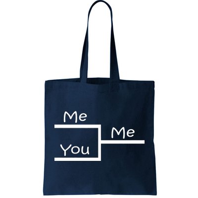 March Me You Bracket I am Better Win Madness Tote Bag