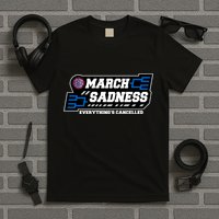 March Sadness 2020 Everything's Cancelled T-Shirt