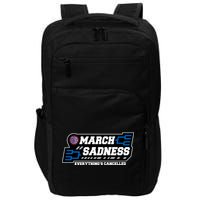 March Sadness 2020 Everything's Cancelled Impact Tech Backpack