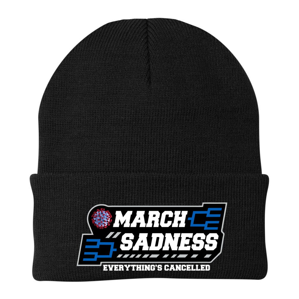 March Sadness 2020 Everything's Cancelled Beanie