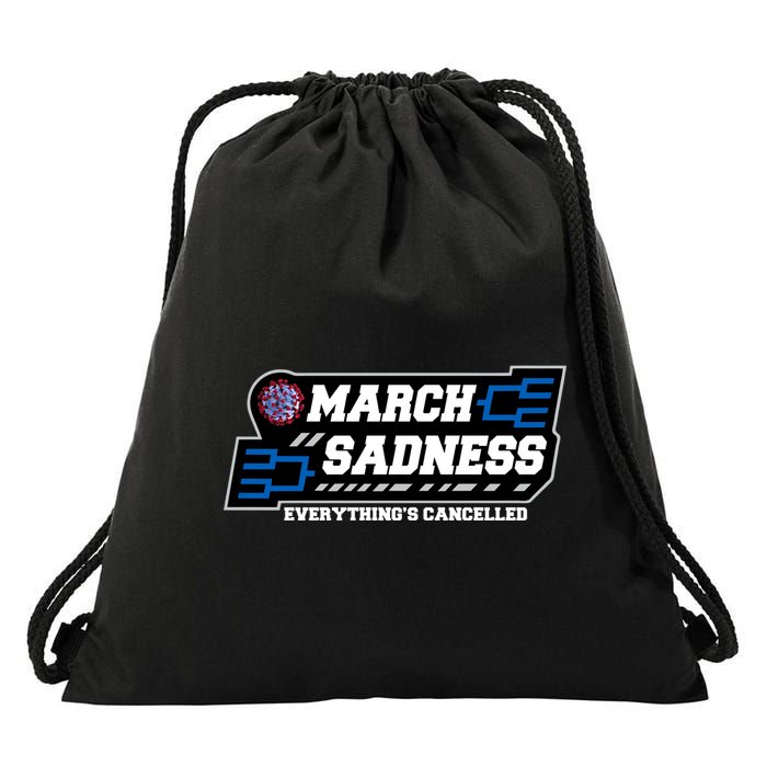 March Sadness 2020 Everything's Cancelled Drawstring Bag