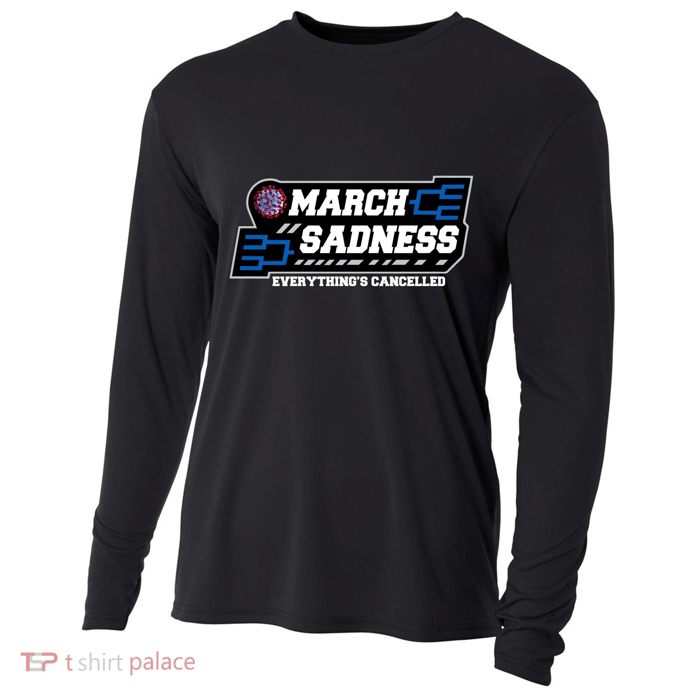 March Sadness 2020 Everything's Cancelled Cooling Performance Long Sleeve Crew