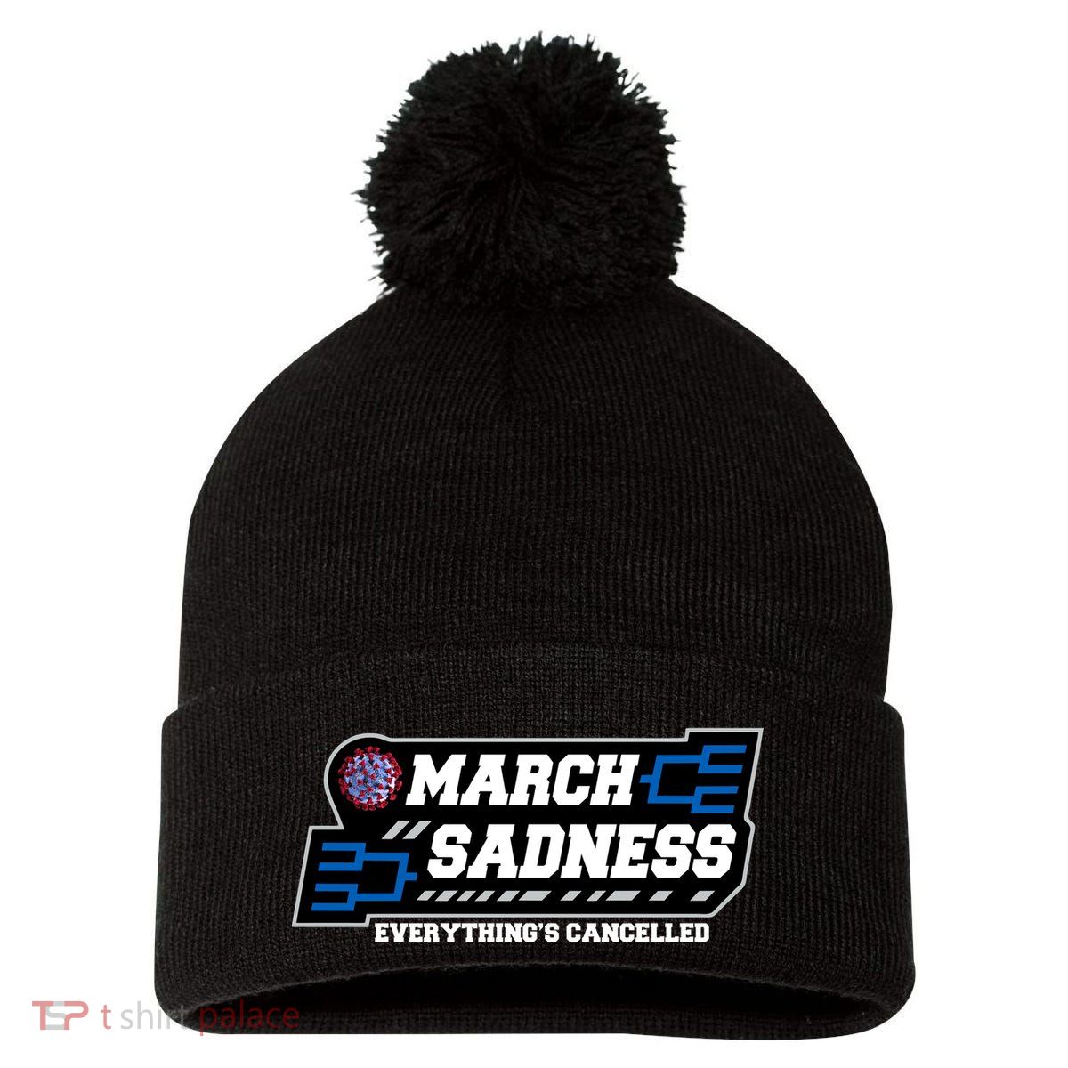 March Sadness 2020 Everything's Cancelled Pom Pom 12in Knit Beanie