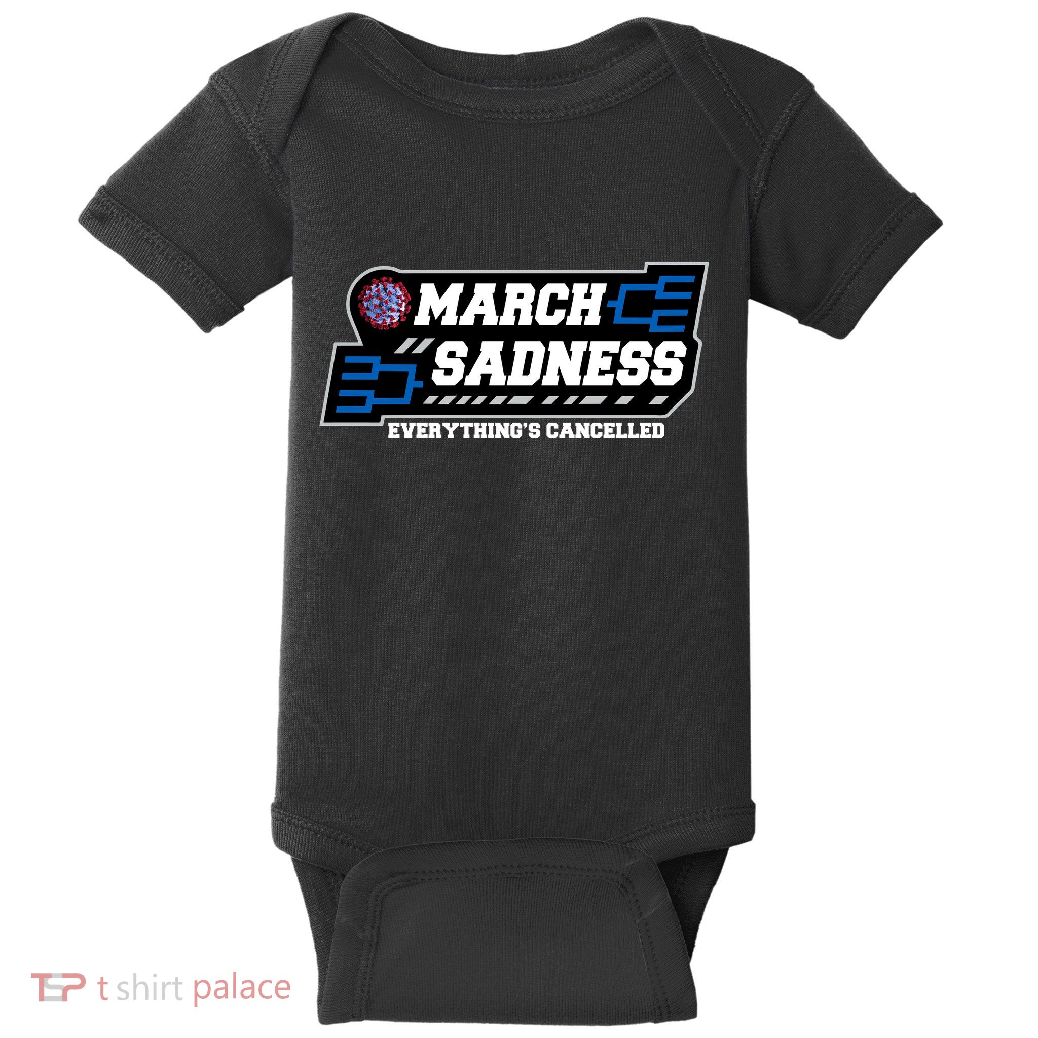 March Sadness 2020 Everything's Cancelled Baby Bodysuit