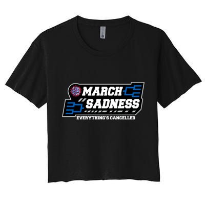March Sadness 2020 Everything's Cancelled Crop Top