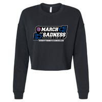 March Sadness 2020 Everything's Cancelled Cropped Pullover Crew