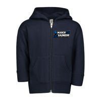 March Sadness 2020 Tournament Bracket Toddler Zip Fleece Hoodie