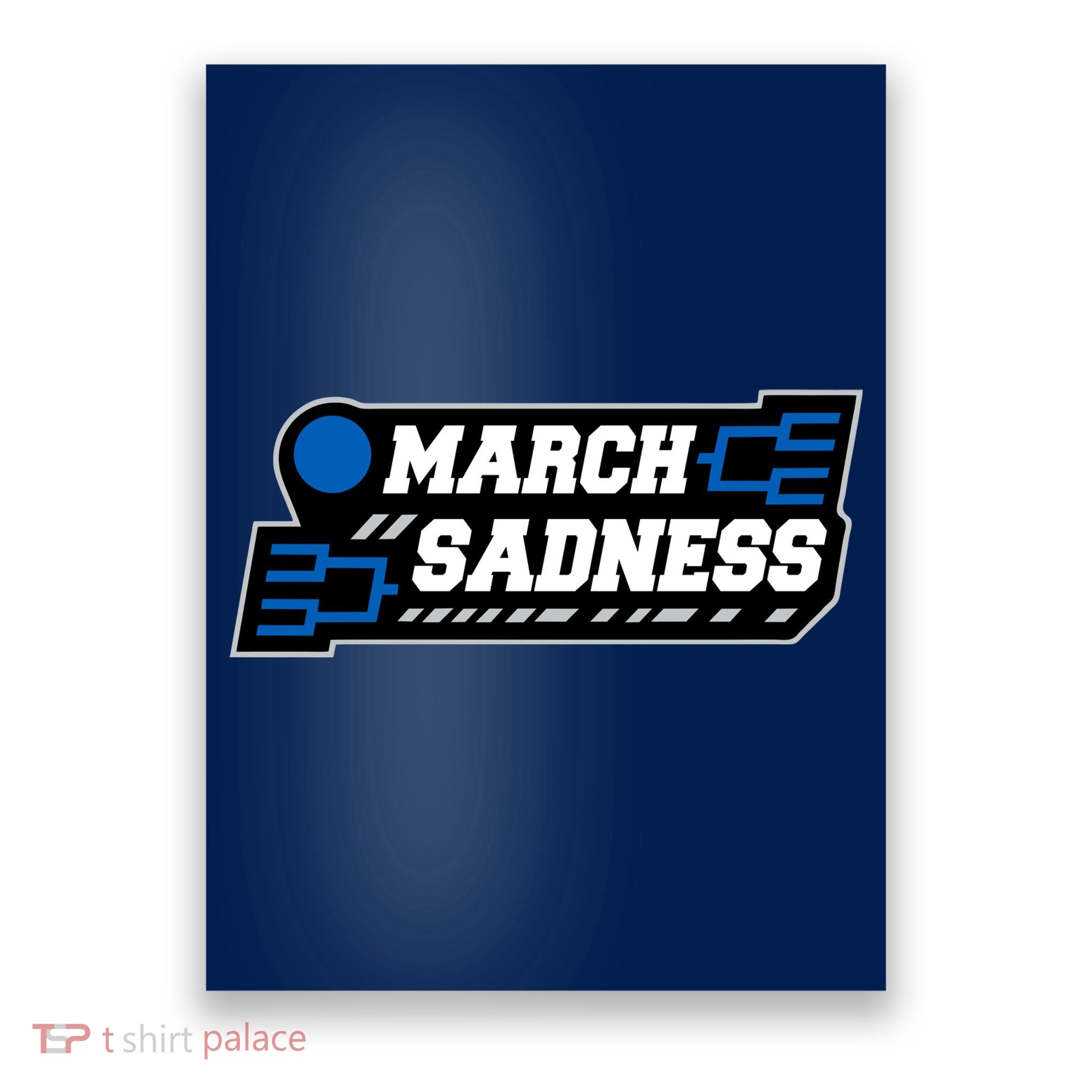 March Sadness 2020 Tournament Bracket Poster