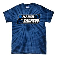 March Sadness 2020 Tournament Bracket Tie-Dye T-Shirt