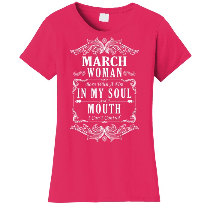 March Woman Funny Birthday Women's T-Shirt