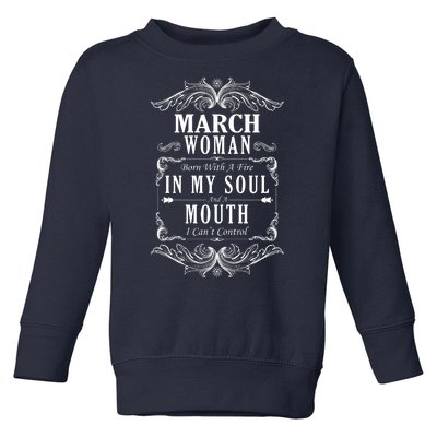 March Woman Funny Birthday Toddler Sweatshirt