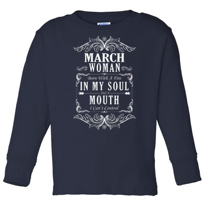 March Woman Funny Birthday Toddler Long Sleeve Shirt