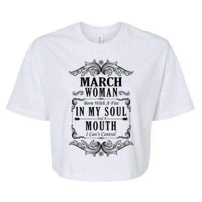 March Woman Funny Birthday Bella+Canvas Jersey Crop Tee