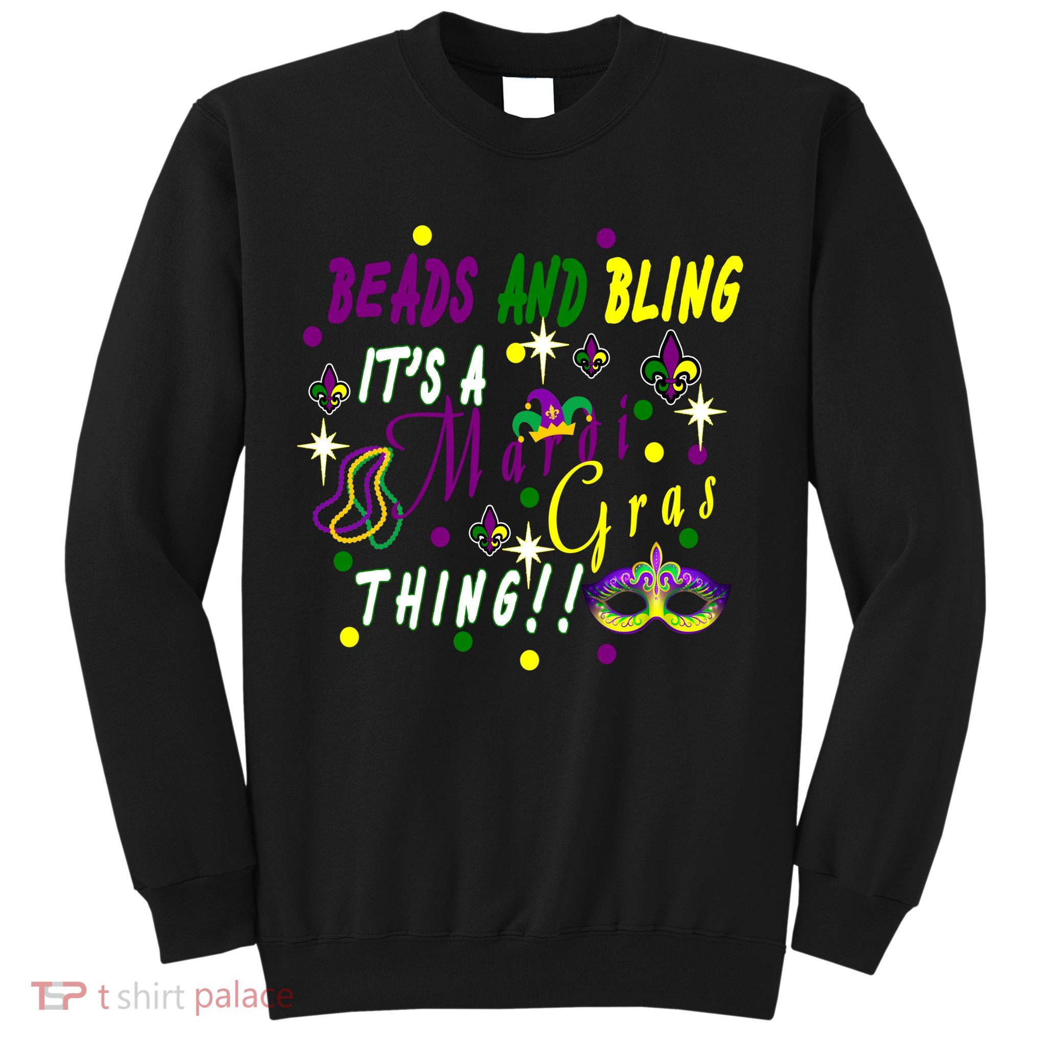 Mardi Gras Beads And Bling Celebration Sweatshirt