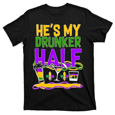 Mardi Gras He's My Drunker Half T-Shirt