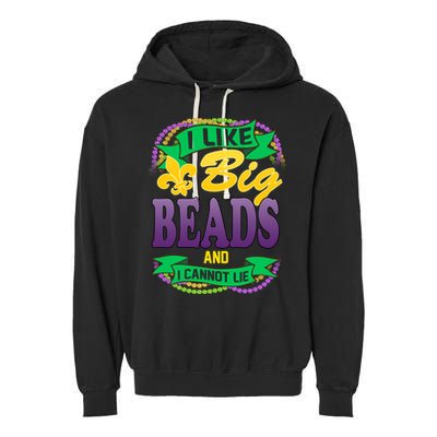 Mardi Gras I like big beads and i cannot lie Garment-Dyed Fleece Hoodie