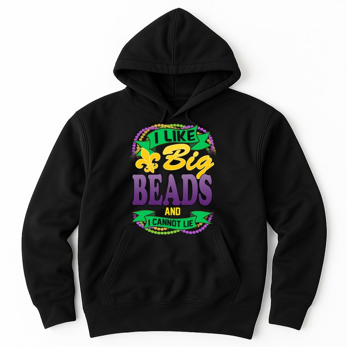 Mardi Gras I like big beads and i cannot lie Hoodie