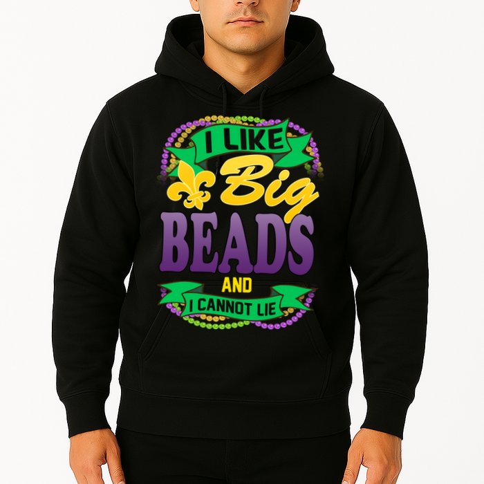Mardi Gras I like big beads and i cannot lie Hoodie