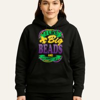 Mardi Gras I like big beads and i cannot lie Hoodie